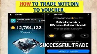 how to trade notcoin to voucher and add gas fee ton token actual tutorial