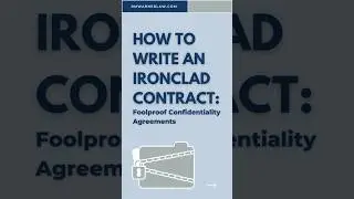 Foolproof Confidentiality Agreement: How To Write an Ironclad Contract