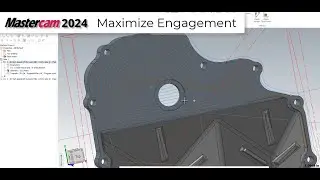 Maximize Tool Engagement in Mastercam 2024
