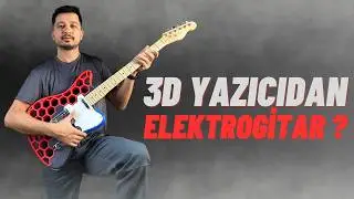 I Made an Electric Guitar with a 3D Printer, Did It Work?