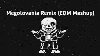 Bandit- Megalovania Remix (EDM Mashup)