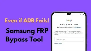 All Samsung FRP Bypass Tool 2024 (Even if ADB Fails!)