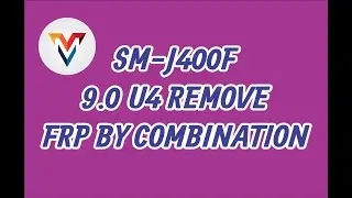 SAMSUNG SM-J400F ANDROID 9.0 U4 FRP REMOVE BY COMBINATION