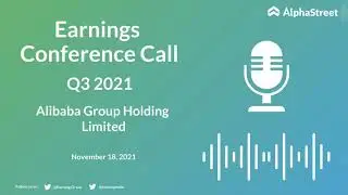 BABA Stock | Alibaba Group Holding Limited Q3 2021 Earnings Call
