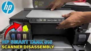 HP SMART TANK 515 PRINTER | DISASSEMBLE AND CLEANING SCANNER ASSEMBLY.