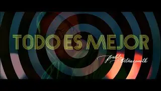 Pablo Betancourth - Todo Es Mejor (VideoClip Oficial)