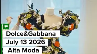 Dolce&Gabbana Taormina July 13 2026: Alta Moda