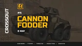 [Crossout] Турнир «Пушечное мясо 15»: получи уникальный НК