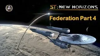 Stellaris - Star Trek New Horizons - Birth of The Federation - #4