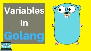 Golang Tutorial For Beginners | Variables and Scope