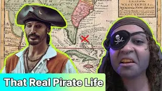 What was it like to live that real pirate life?