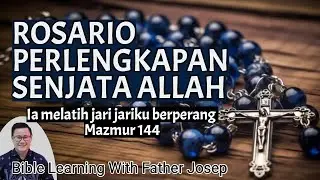 ROSARIO SEBAGAI PERLENGKAPAN SENJATA ALLAH MELAWAN TIPU DAYA SI JAHAT