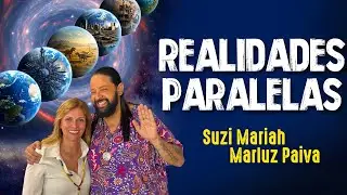 ACESSO de REALIDADES PARALELAS - DESCUBRA SEU PROPÓSITO - Suzi Mariah e Marluz Paiva