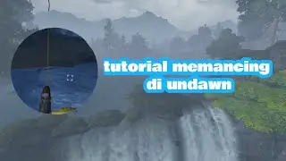 cara memancing di undawn - undawn garena