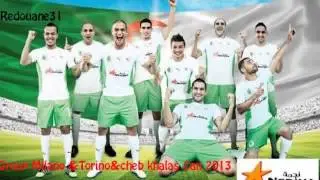 Group Milano & Torino ft Cheb khalass Can 2013