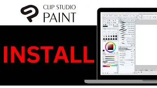 How To INSTALL CLIP STUDIO PAINT! | BEST NEW METHOD 2025!