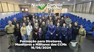 Formação para Diretores, Monitores e Militares dos CCMs - 16/08/2024