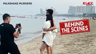 Action in Thailand | Behind The Scenes | Milkshake Murders | Neel, Trina, Saurav | Riingo B | KLiKK