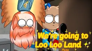 We're going to Loo Loo land (Meme)|Piggy Animation Meme