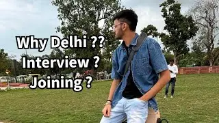 Why Delhi ? Interview or Joining ? || Vlog - 1 ||