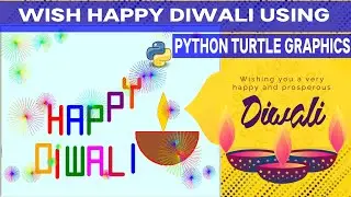 Happy Diwali wishes using Python Turtle Graphics | Happy Diwali in Python Programming | Diwali 2023
