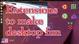Add extensions to various distros to make desktop more fun