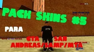PACK SKINS #5 para GTA SAN ANDREAS/SAMP/MTA