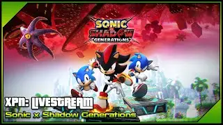 Sonic x Shadow Generations - Livestream