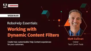 Adobe RoboHelp Essentials – Part 2 – Dynamic Content Filters
