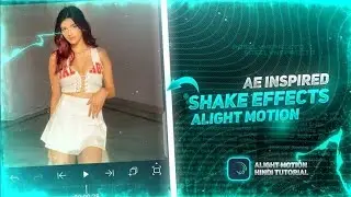 Are inspired Shake Effects In Alight Motion || Alight Motion Top 5 Shack Effects Pack XML 😍