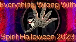 Everything Wrong With Spirit Halloween 2023