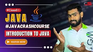 Introduction to JAVA | #JAVACrashCourse for absolute beginners | #Class01 🔥🔥