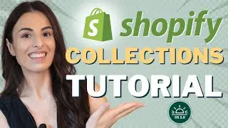 Shopify Collections Tutorial: New Features & Updates 2024 (Shopify Online Store 2.0)