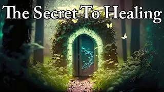 The secret to healing