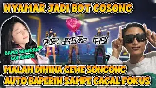 NYAMAR JADI BOT GOSONG DIHINA & DIKICK CEWE SONGONG AUTO GOMBALIN & BAPERIN SAMPE MINTA NOMER WA