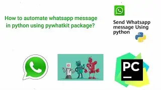 How to automate WhatsApp message in python using pywhatkit package? || Dec 2020