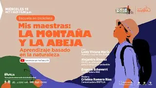 Aprendizaje basado en la naturaleza | Escuela en bicicleta | Parque Explora
