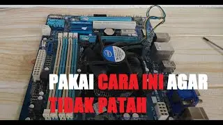 Cara Melepas dan Memasang Heatsink Fan Processor Intel