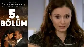 Binbir Gece - 5. Bölüm