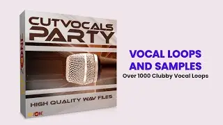 CutVocals Party Sample Pack - Vocal Loops - Vocal Pack - VIPZONE SAMPLES