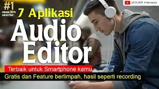 7 Aplikasi Audio Editor Terbaik untuk Smartphone Kamu
