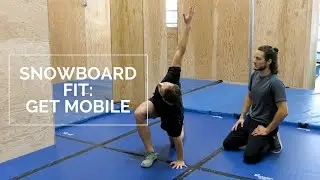 Mobility | Snowboard Fit