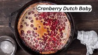 How to make a Cranberry Dutch Baby Pancake