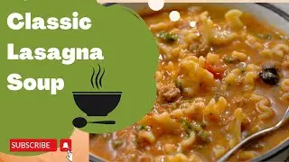 how to make Classic Lasagna Soup #homemade #soup #lasagna