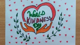 World Kindness Day Easy Drawing | World Kindness Day Easy Poster | Happy World Kindness Day| Project