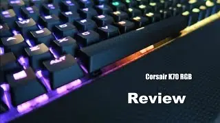 Corsair K70 LUX RGB Review