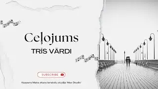 Ceļojums - Trīs vārdi