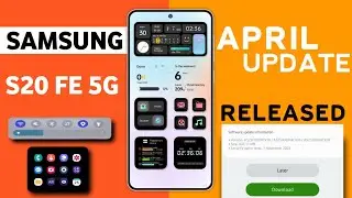 Samsung S20 FE 5G : April Update🔥| What's New Features| Bug's Fix| New Software Update S20 FE 5G
