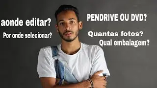 COMO ENTREGAR O ENSAIO FOTOGRAFICO? COMO SELECIONAR?