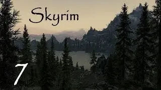 Skyrim (Modded): Let's Play Ep.7